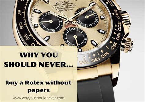 should i buy rolex without papers|rolex watches without boxes.